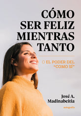 COMO SER FELIZ MIENTRAS TANTO - 9791387578725